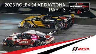 2023 Rolex 24 At Daytona | Part 3