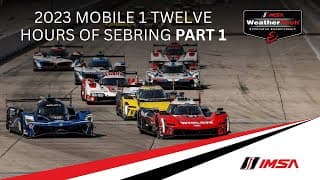 2023 Mobil 1 Twelve Hours of Sebring | Part 1