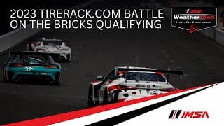 2023 TireRack.com Battle On The Bricks | Qualifying