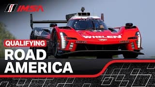 2024 IMSA SportsCar Weekend at Road America | Qualifying